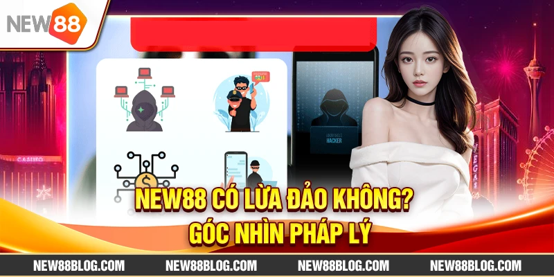 New88 có lừa đảo không? – Góc nhìn pháp lý
